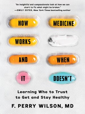 cover image of How Medicine Works and When It Doesn't